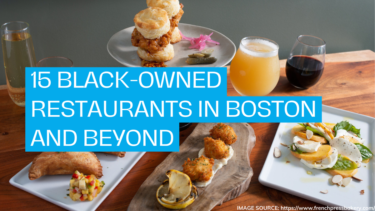 15 Black-Owned Restaurants in Boston and Beyond