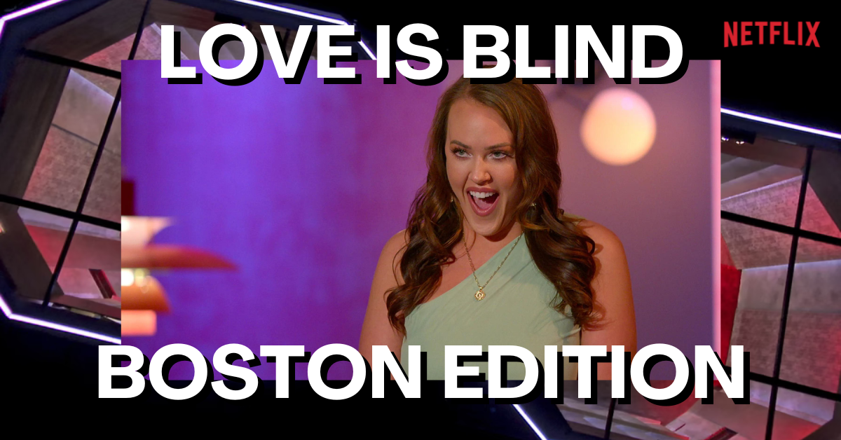 Netflix's Love is Blind is casting Boston singles ❤️😱