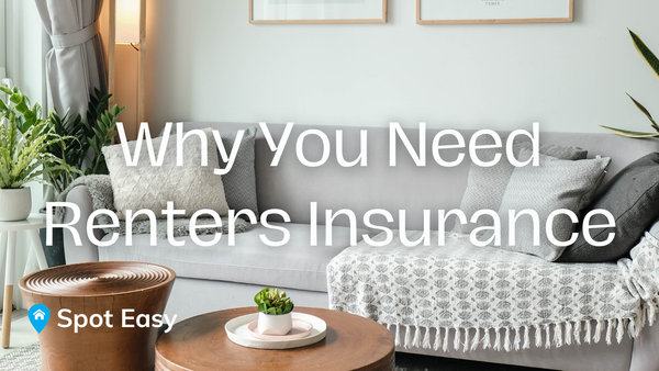 Why You Need Renters Insurance