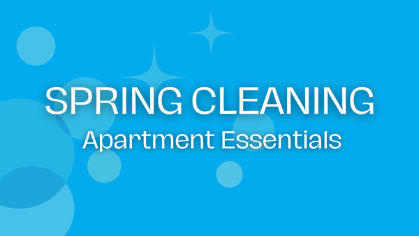 Spring Cleaning: Apartment Essentials