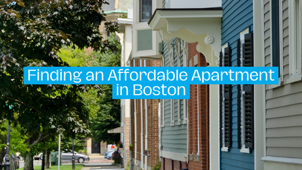 Finding an Affordable Apartment in Boston